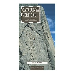 Catalunya Vertical 136 Itineraris d´Escalada en Roca
