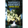 Randonnées Aquatiques Canyons Faciles des Pyrénées